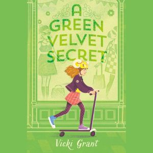 A Green Velvet Secret, Vicki Grant