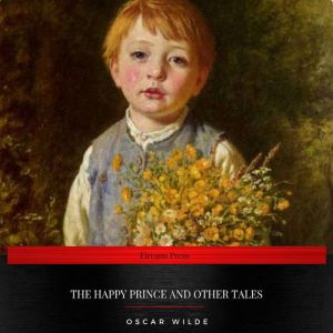 The Happy Prince and Other Tales, Oscar Wilde