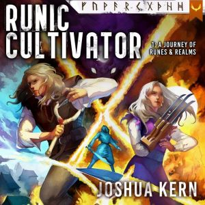 Runic Cultivator: A LitRPG Adventure