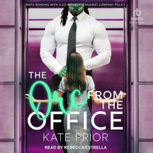 The Orc from the Office, Kate Prior