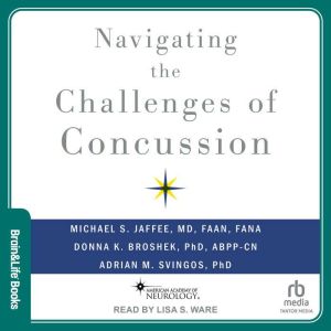 Navigating the Challenges of Concussi..., PhD Broshek