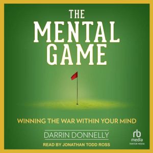 The Mental Game, Darrin Donnelly
