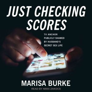 Just Checking Scores, Marisa Burke