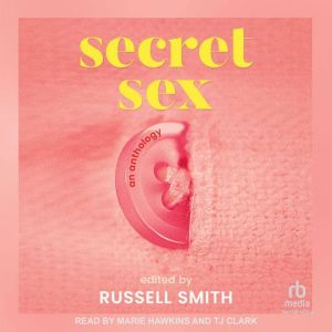 Secret Sex, Russell Smith