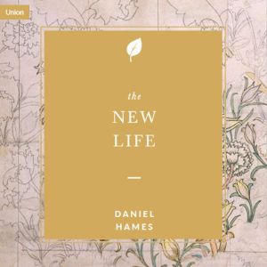 The New Life, Daniel Hames