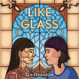 Like Glass, Jen Ferguson