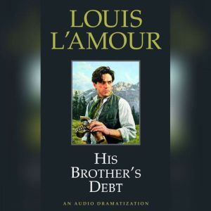 His Brothers Debt, Louis LAmour