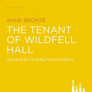 The Tenant Of Wildfell Hall, Anne Bronte