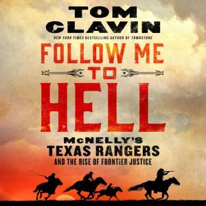 Follow Me to Hell, Tom Clavin
