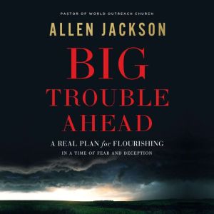 Big Trouble Ahead, Allen Jackson