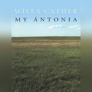My ntonia, Willa Cather