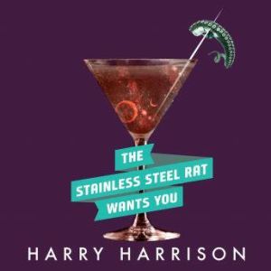 The Stainless Steel Rat Wants You, Harry Harrison