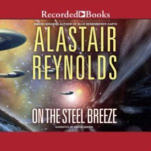 On The Steel Breeze, Alastair Reynolds