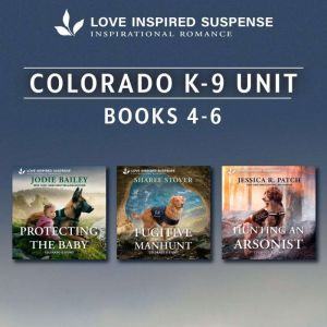 Love Inspired Suspense Colorado K9 U..., Jodie Bailey