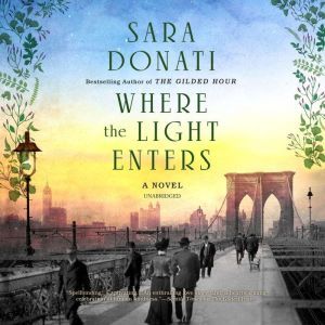 Where the Light Enters, Sara Donati