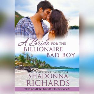 Bride for the Billionaire Bad Boy, A ..., Shadonna Richards