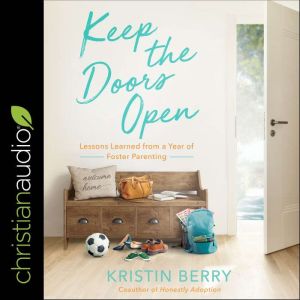 Keep the Doors Open, Kristin Berry