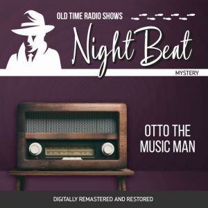 Night Beat Otto the Music Man, Frank Lovejoy