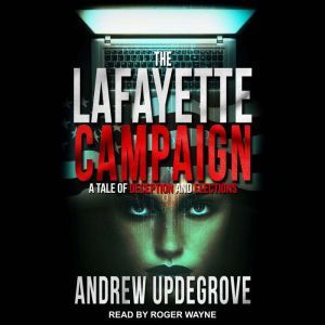 The Lafayette Campaign, Andrew Updegrove