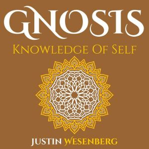 Gnosis Knowledge Of Self
