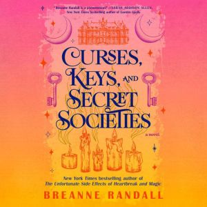 Curses, Keys, and Secret Societies, Breanne Randall