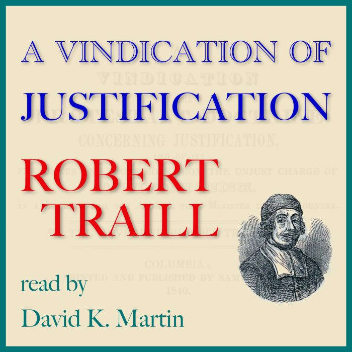 A Vindication of Justification, Robert Traill