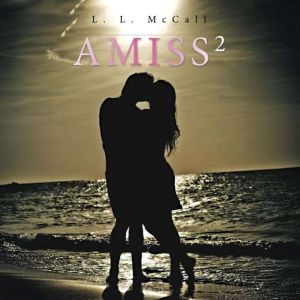 Amiss2, L. L. McCall