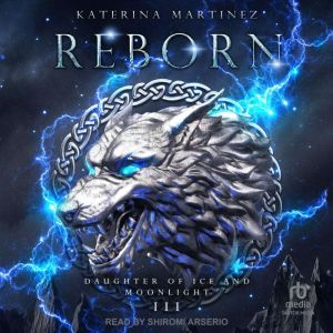 Reborn, Katerina Martinez