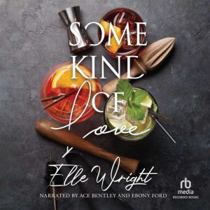 Some Kind of Love, Elle Wright
