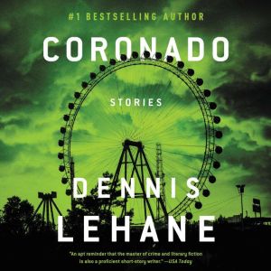 Coronado, Dennis Lehane