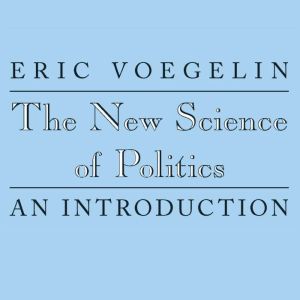 The New Science of Politics: An Introduction