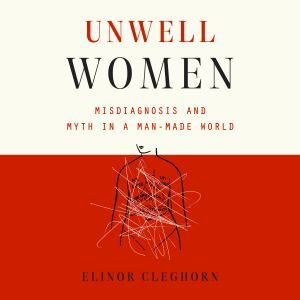 Unwell Women, Elinor Cleghorn