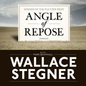 Angle of Repose, Wallace Stegner