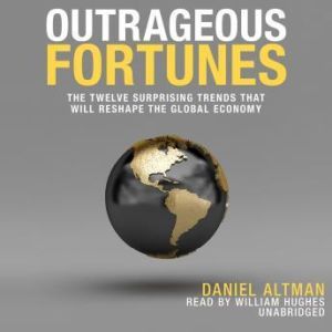 Outrageous Fortunes, Daniel Altman