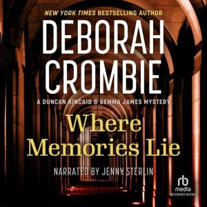 Where Memories Lie, Deborah Crombie