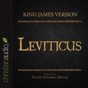 The Holy Bible in Audio - King James Version: Leviticus, David Cochran Heath