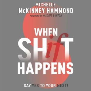 When Shift Happens, McKinney Michelle Hammond
