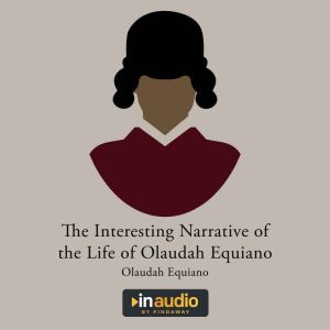 The Interesting Narrative of the Life..., Olaudah Equiano