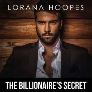 The Billionaires Secret, Lorana Hoopes
