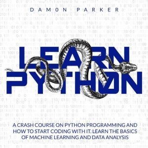 Learn Python, Damon Parker