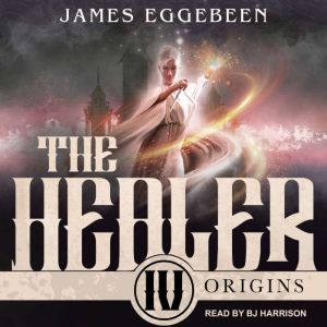 The Healer, James Eggebeen