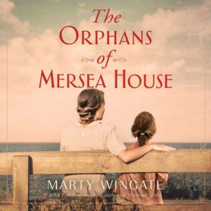The Orphans of Mersea House, Marty Wingate