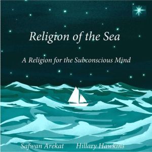 Religion of the Sea, Safwan Arekat