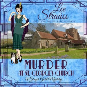 Murder at St. Georges Church, Lee Strauss