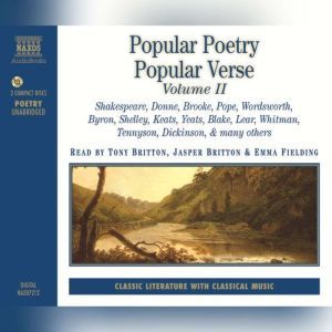 Popular Poetry, Popular Verse – Volume II, William Shakespeare; John Donne; Rupert Brooke; Alexander Pope; William Wordsworth; Lord Byron