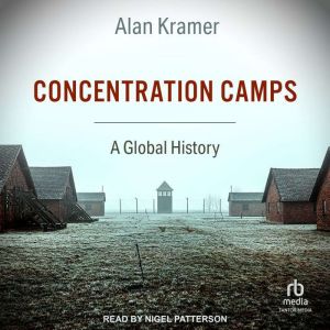 Concentration Camps, Alan Kramer