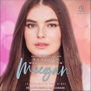 Meegan, Rebekah Weatherspoon