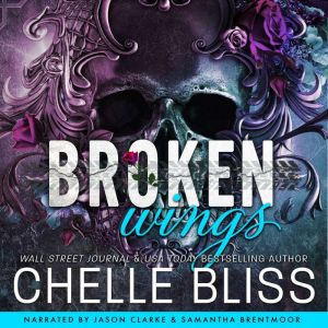 Broken Wings, Chelle Bliss