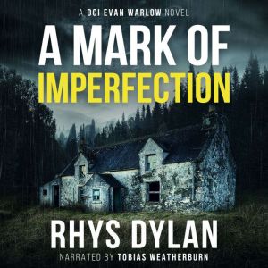 A Mark Of Imperfection, Rhys Dylan
