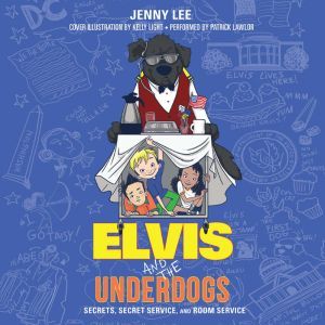 Elvis and the Underdogs Secrets, Sec..., Jenny Lee